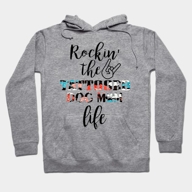 Rockin' The Tattooed Dog Mom Life Hoodie by Guide